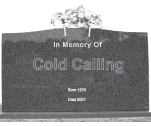 The “Death of the Cold Call”